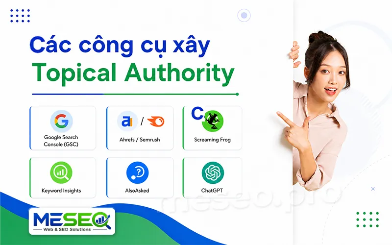 Công cụ hỗ trợ xây dựng Topical Authority