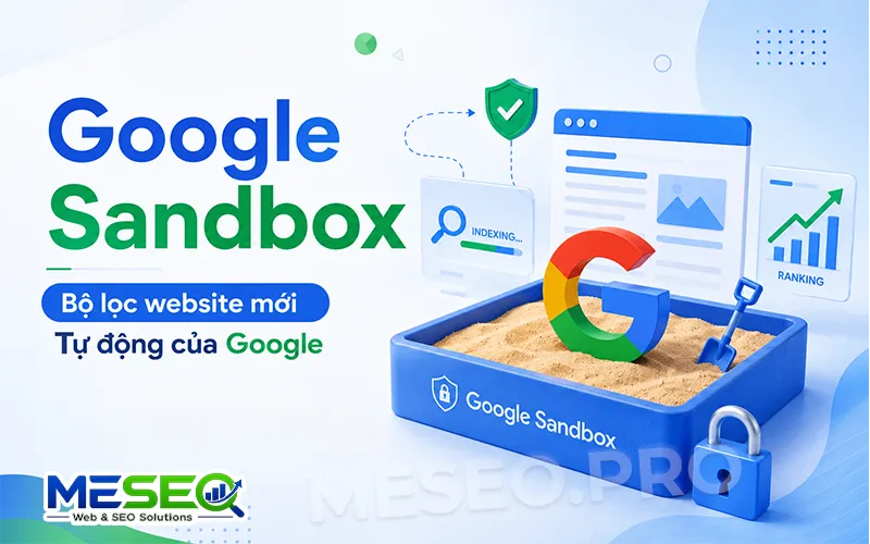 Google sandbox là gì?